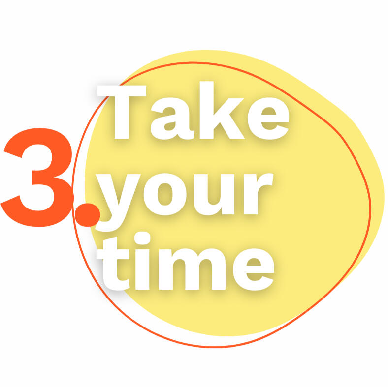 The Comfort Zone Advantage: Take your time